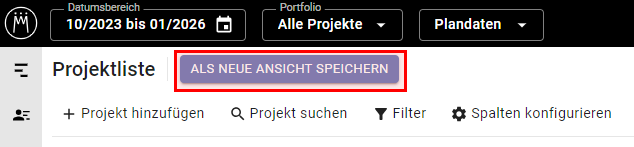 Projektliste_Als-neue-Ansicht-speichern.png